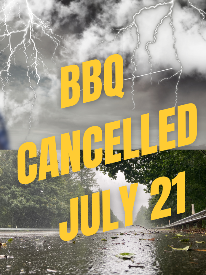BBQ Cancelled July 21. Background shows rain and lightning